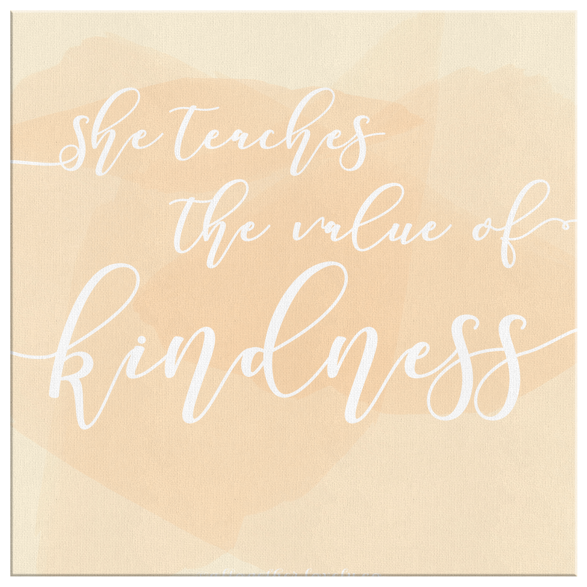 She Teaches Kindness Canvas Print - Apricot and Cream