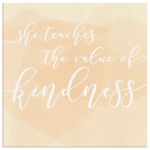 She Teaches Kindness Canvas Print - Apricot and Cream